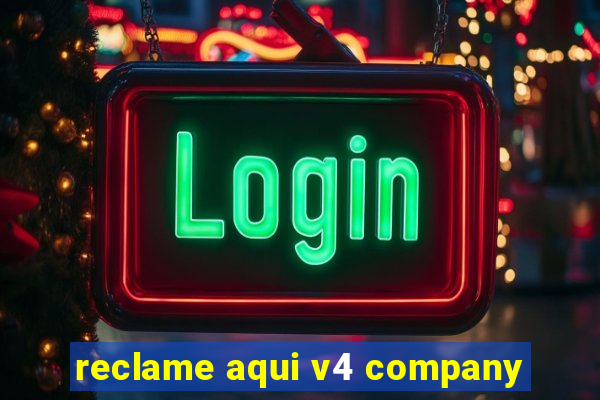 reclame aqui v4 company